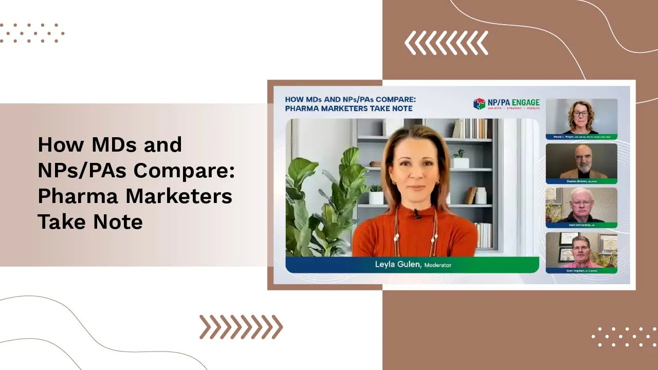 How MDs and NPs/PAs Compare: Pharma Marketers Take Note